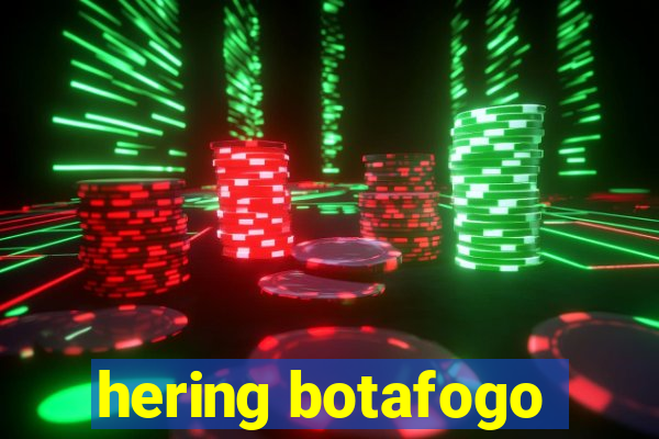 hering botafogo